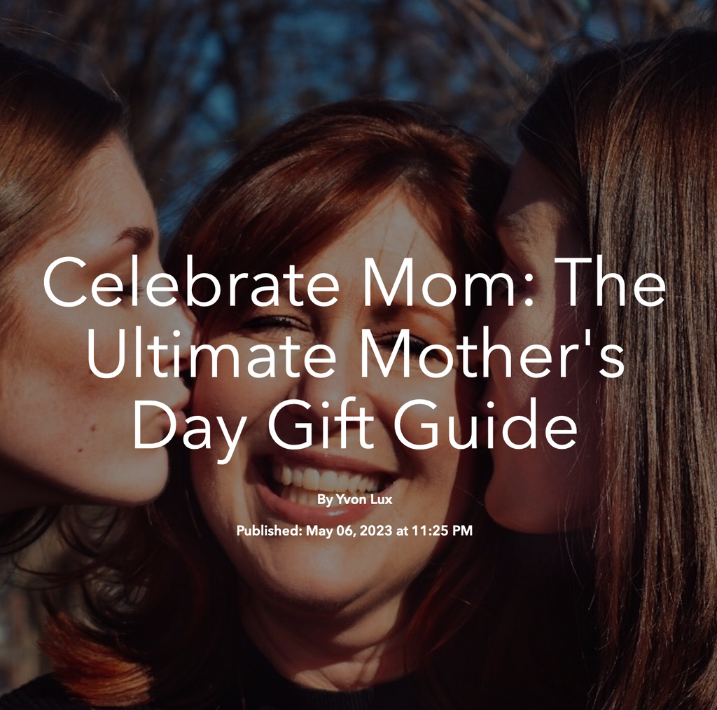 Celebrate Mom: The Ultimate Mother's Day Gift Guide - Apple News